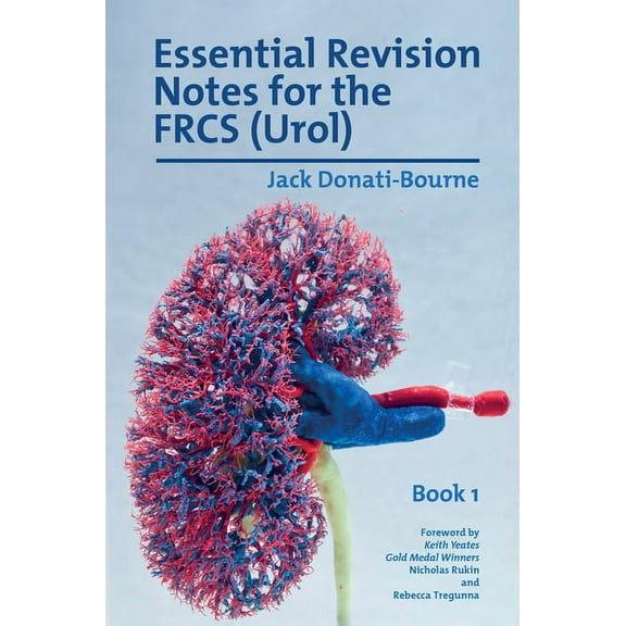 Essential Revision Notes for FRCS (Urol) - Book 1: The essential revision book for candidates preparing for the Intercol, (Paperback)