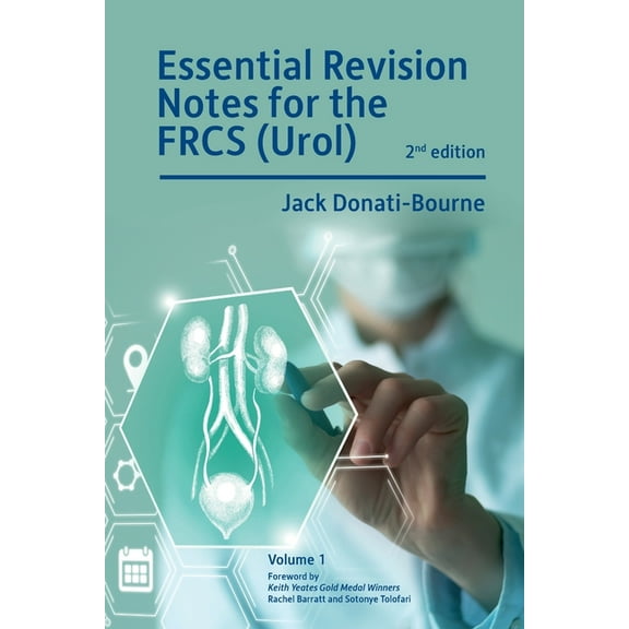 Essential Revision Notes for FRCS (Urol) - Volume 1: The essential revision book for candidates preparing for the Interc, (Paperback)
