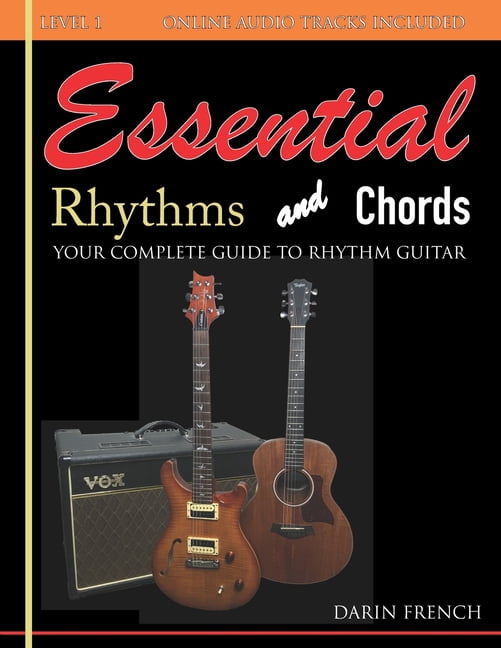 Essentials Rhythm Essential Guitar Essential Rhythms and Chords: Your Complete Guide for ...