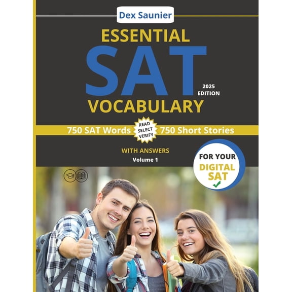 Essential SAT Vocabulary 2025 Essential SAT Vocabulary: Digital SAT Prep: High-Frequency Words to Boost Your Score (College & University Entrance), Book 1, (Paperback)