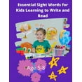 thumbnail image 1 of Essential Sight Words for Kids Learning to Write and Read: Learn, Trace & Practice The Most Common High Frequency Words , (Paperback), 1 of 1