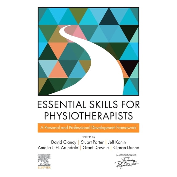 Essential Skills for Physiotherapists: A Personal and Professional Development Framework, (Paperback)