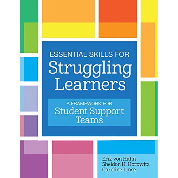 Pre-Owned Essential Skills for Struggling Learners: A Framework for Student Support Teams (Paperback) 1681252554 9781681252551