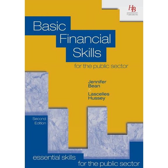 Essential Skills for the Public Sector Basic Financial Skills for the Public Sector, (Paperback)