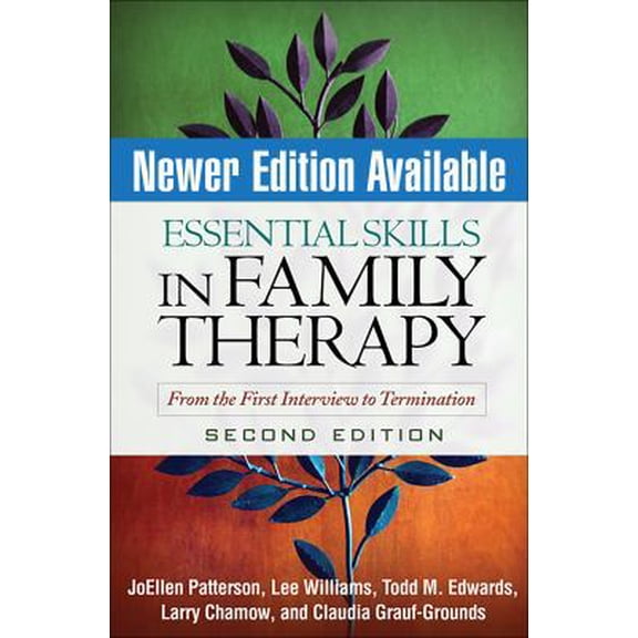Pre-Owned Essential Skills in Family Therapy: From the First Interview to Termination, 2nd Edition (Hardcover) 160623305X 9781606233054