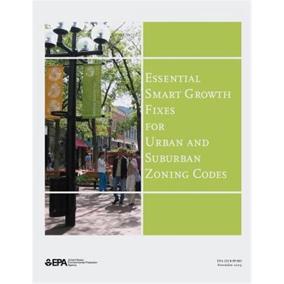 Essential Smart Growth Fixes for Urban and Suburban Zoning Codes (Paperback)