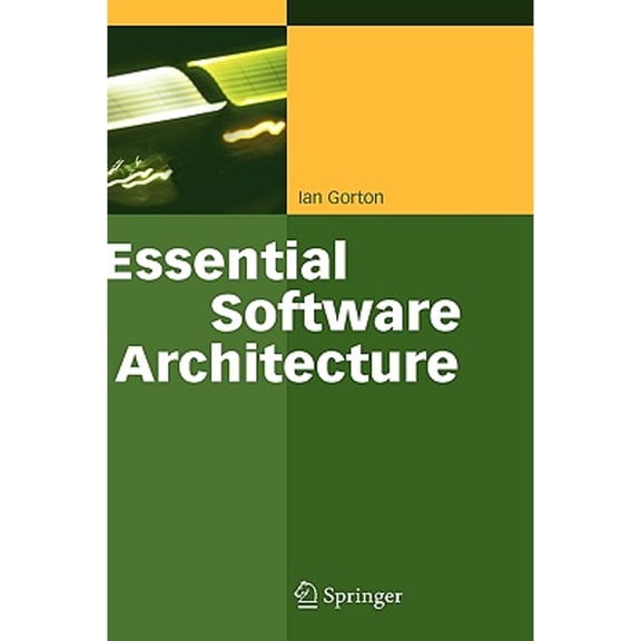 Pre-Owned Essential Software Architecture (Hardcover) 3540287132 9783540287131