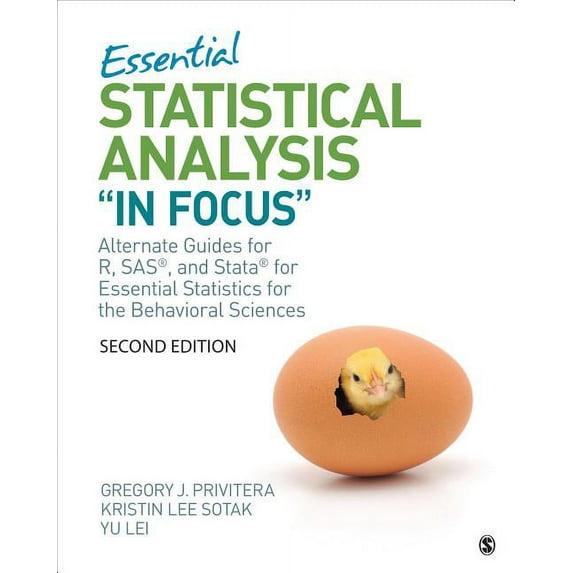 Essential Statistical Analysis in Focus: Alternate Guides for R, Sas, and Stata for Essential Statistics for the Behavio, (Paperback)