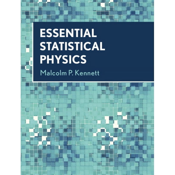 Essential Statistical Physics, (Hardcover)