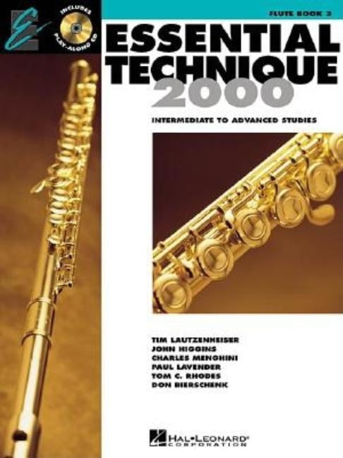 Essential Techniques 2000 (Hal Leonard) Essential Technique for Band with Eei Flute Sheet Music Method Book for Intermediate to Advanced P, Book 03, (Paperback)