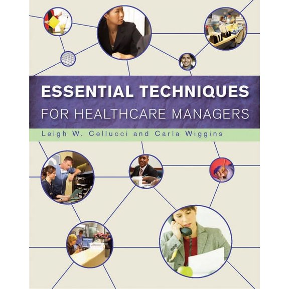 Essential Techniques for Healthcare Managers (Paperback)
