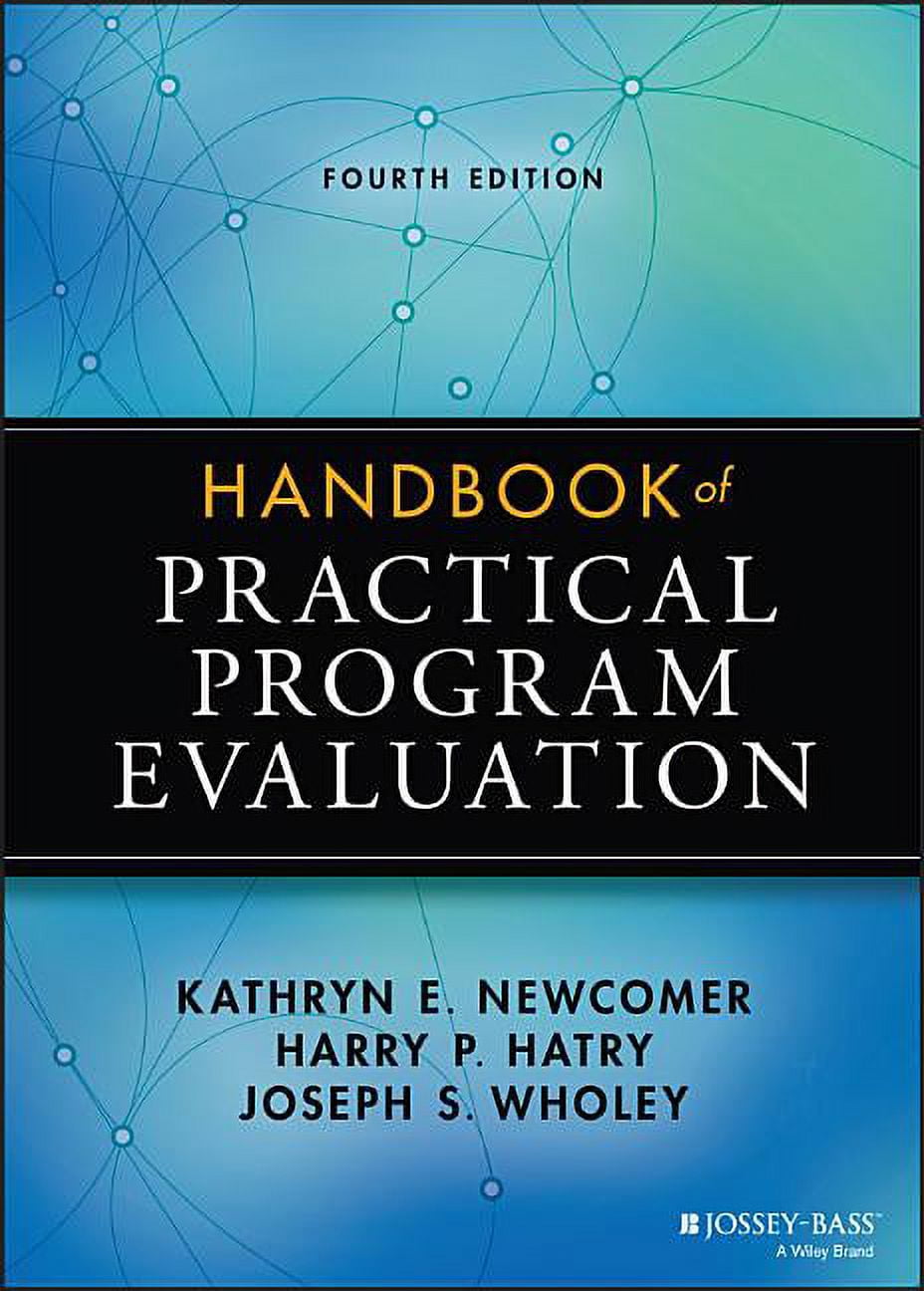 Essential Texts for Nonprofit and Public Leadership and Mana: Handbook of Practical Program Evaluation (Hardcover)