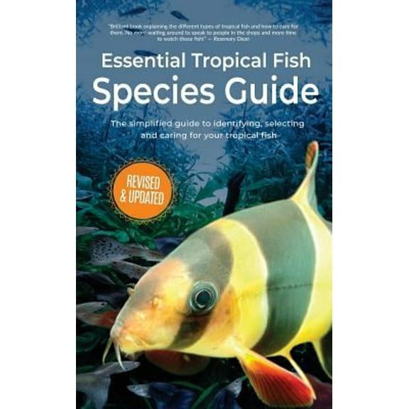 Pre-Owned Essential Tropical Fish: Species Guide (Hardcover) 1911174568 9781911174561