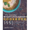 thumbnail image 1 of Essential Weight Loss Surgery Cookbook: 155 Delicious Recipes To Be Enjoyed After Weight Loss (Paperback) by Lasselle Press, 1 of 1