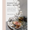 thumbnail image 1 of Pre-Owned Essential Well Being: A Modern Guide to Using Essential Oils in Beauty, Body, and Home Rituals (Hardcover) 0735235856 9780735235854, 1 of 1