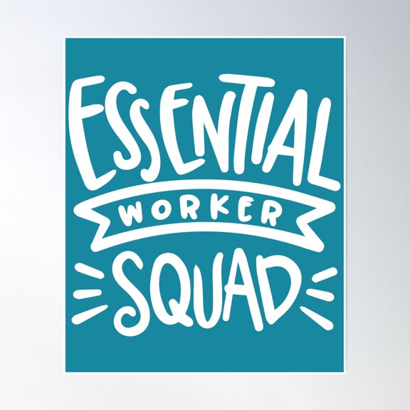 Essential Worker Squad Poster Wall Art, Modern Wall Decor, 24x36 UNFRAMED