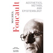 New Press Essential Aesthetics, Method, and Epistemology Essential Works of Foucault, 1954-1984, Book 2, Paperback