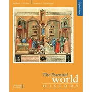 The Essential World History, Volume I: To 1800 (Paperback) by William J Duiker, Jackson J Spielvogel