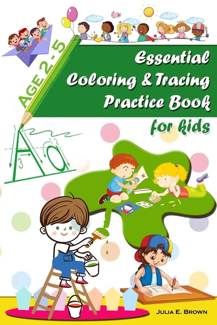 Essential coloring and tracing practice book for kids: Alphabet Letter ...
