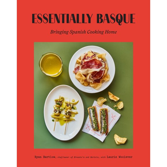 Essentially Basque: Bringing Spanish Cooking Home, (Hardcover)