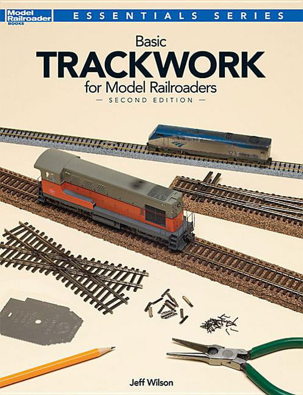 Essentials Basic Trackwork for Model Railroaders, Second Edition, (Paperback)