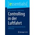 thumbnail image 1 of Essentials Controlling in Der Luftfahrt: AusgewÃ¤hlte Instrumente FÃ¼r Den Mittelstand, (Paperback), 1 of 1