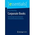 thumbnail image 1 of Essentials Corporate Books: Hochwertige Instrumente Der Unternehmenskommunikation, (Paperback), 1 of 1