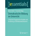 thumbnail image 1 of Essentials Demokratische Bildung Im Unterricht: Schulische Engagement-Projekte Und Ihr Beitrag Zu Demokratiekompetenz, (Paperback), 1 of 1