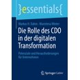 thumbnail image 1 of Essentials Die Rolle Des CDO in Der Digitalen Transformation: Potenziale Und Herausforderungen FÃ¼r Unternehmen, (Paperback), 1 of 1