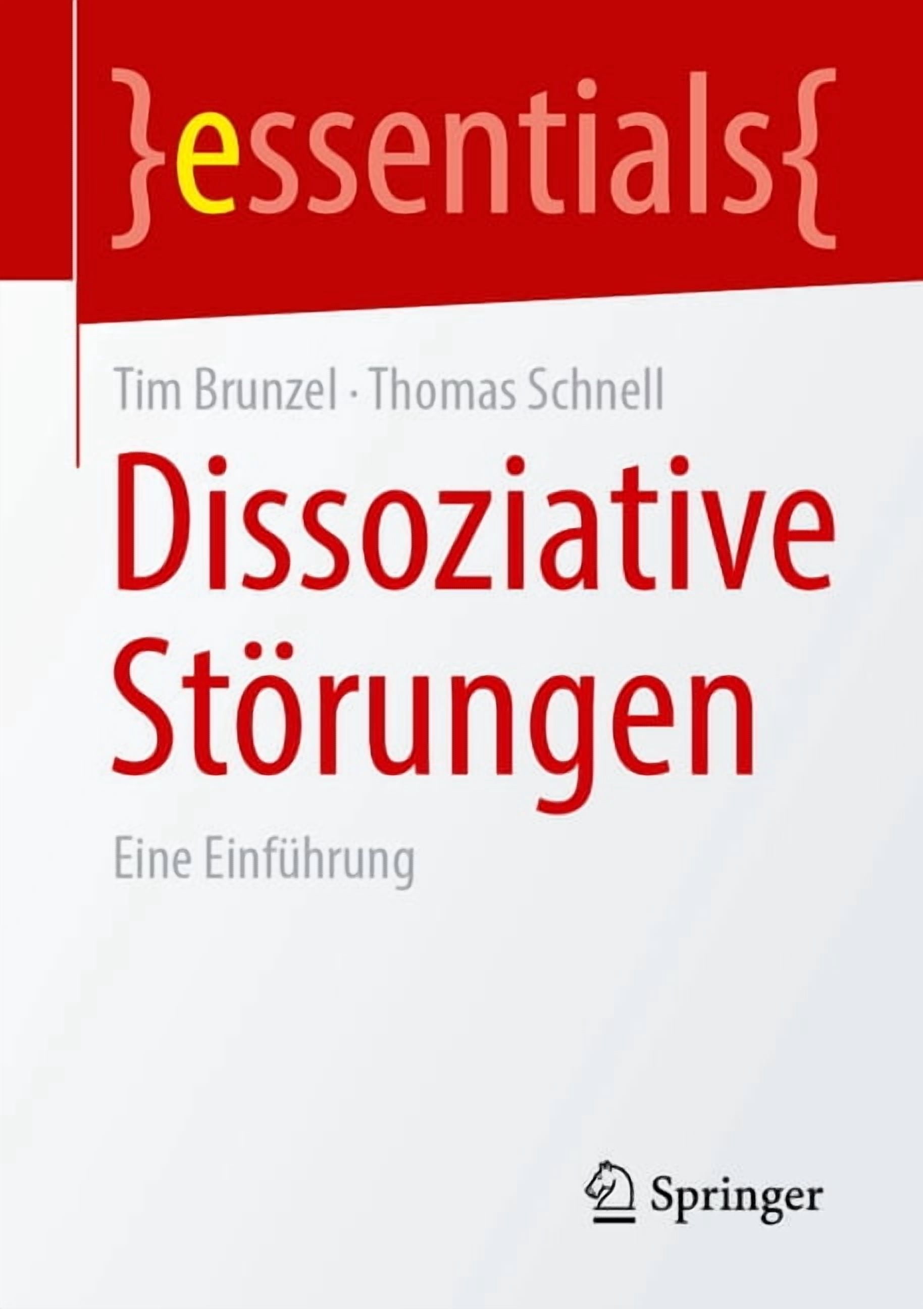 Essentials Dissoziative StÃ¶rungen: Eine EinfÃ¼hrung, (Paperback)