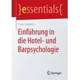 thumbnail image 1 of Essentials Einführung in Die Hotel- Und Barpsychologie, (Paperback), 1 of 1