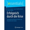 thumbnail image 1 of Essentials Erfolgreich Durch Die Krise: Strategieentwicklung in Zeiten Von Finanzkrise Bis Corona, (Paperback), 1 of 1