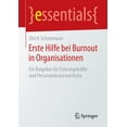 thumbnail image 1 of Essentials Erste Hilfe Bei Burnout in Organisationen: Ein Ratgeber FÃ¼r FÃ¼hrungskrÃ¤fte Und Personalverantwortliche, (Paperback), 1 of 1