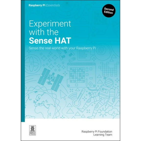 Pre-Owned Essentials Experiment with the Sense Hat: Sense the Real World with Your Raspberry Pi, (Paperback)