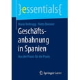 thumbnail image 1 of Essentials GeschÃ¤ftsanbahnung in Spanien: Aus Der PRAXIS FÃ¼r Die PRAXIS, (Paperback), 1 of 1