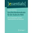 thumbnail image 1 of Essentials Geschlechterdemokratie FÃ¼r Die Arabische Welt: Die Eu-FÃ¶rderpolitik Zwischen Staatsfeminismus Und Islamismus, (Paperback), 1 of 1