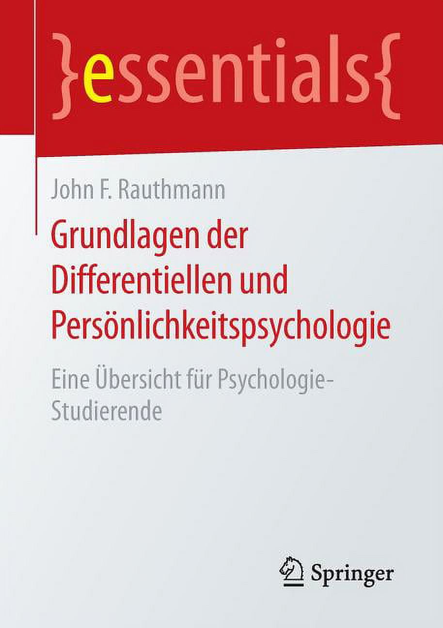 Persönlichkeits Und Differentielle Psychologie Essentials: Grundlagen Der Differentiellen Und