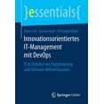 thumbnail image 1 of Essentials Innovationsorientiertes It-Management Mit Devops: It Im Zeitalter Von Digitalisierung Und Software-Defined Business, (Paperback), 1 of 1