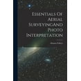 thumbnail image 1 of Essentials Of Aerial SurveyingAnd Photo Interpretation (Paperback), 1 of 1