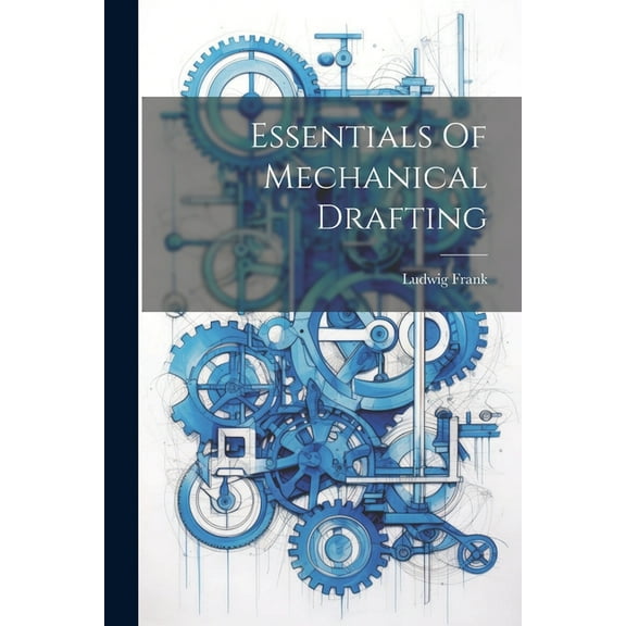 Essentials Of Mechanical Drafting (Paperback)