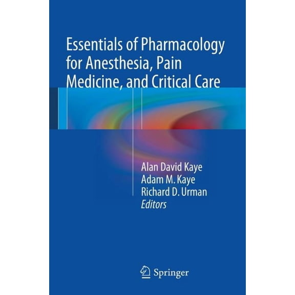 Essentials Of Pharmacology For Anesthesia, Pain Medicine, An