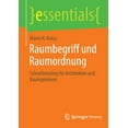 thumbnail image 1 of Essentials Raumbegriff Und Raumordnung: Schnelleinstieg FÃ¼r Architekten Und Bauingenieure, (Paperback), 1 of 1