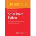thumbnail image 1 of Essentials Schnellstart Python: Ein Einstieg Ins Programmieren Für Mint-Studierende, (Paperback), 1 of 1