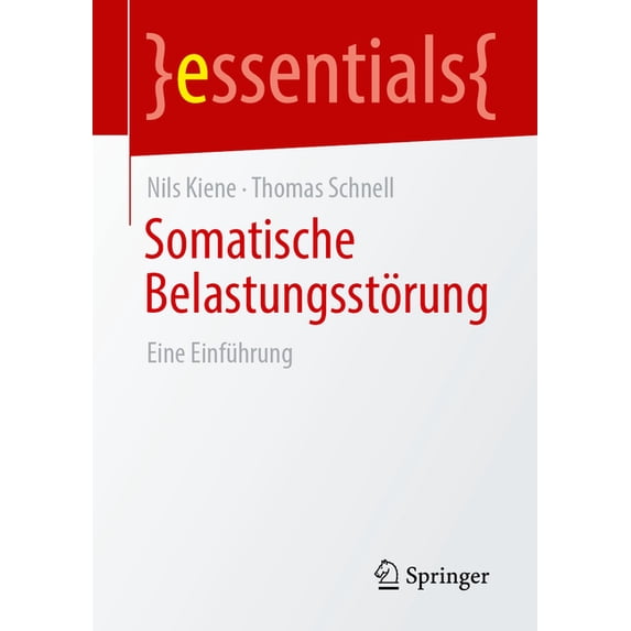 Essentials Somatische Belastungsstörung: Eine Einführung, (Paperback ...