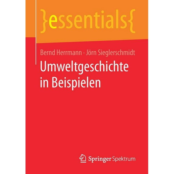 Essentials Umweltgeschichte in Beispielen, (Paperback)