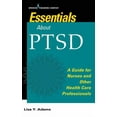 thumbnail image 1 of Essentials about PTSD: A Guide for Nurses and Other Health Care Professionals, (Paperback), 1 of 1