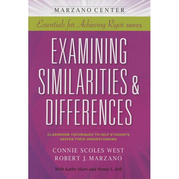 Essentials for Achieving Rigor Examining Similarities & Differences, (Paperback)