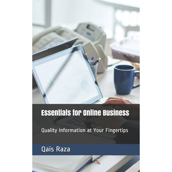Essentials for Online Business: Quality Information at Your Fingertips (Paperback)