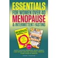 thumbnail image 1 of Essentials for Women Over 40 Menopause &amp; Intermittent Fasting: Safely Manage Hormones, Boost Energy, Lose Weight and, (Paperback), 1 of 1