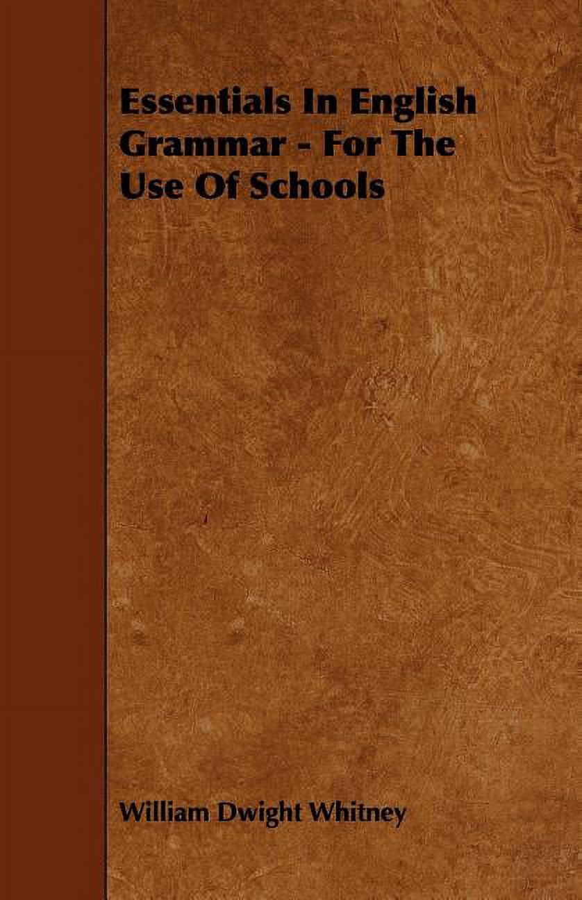 Essentials in English Grammar - For the Use of Schools (Paperback)